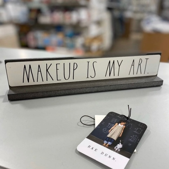 Rae Dunn Other - rae dunn make up is my art sign Rae Dunn Other - rae dunn make up is my art sign